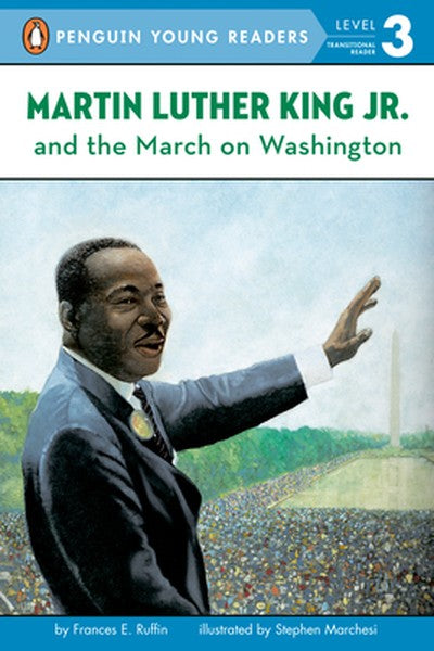 Martin Luther King Jr. and the March on Washington