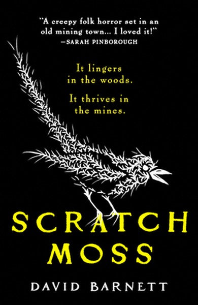 Scratch Moss: The Most Original Folk Horror Novel of the Year from the Author of Withered Hill