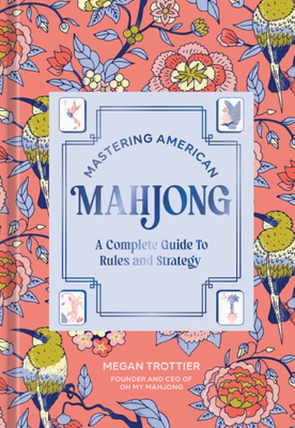 Mastering American Mahjong: A Complete Guide to Rules and Strategy