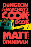 The Dungeon Anarchist's Cookbook
