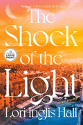 The Shock of the Light