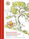 Winnie the Pooh 100 Mindful Moments: Finding Balance in the Everyday