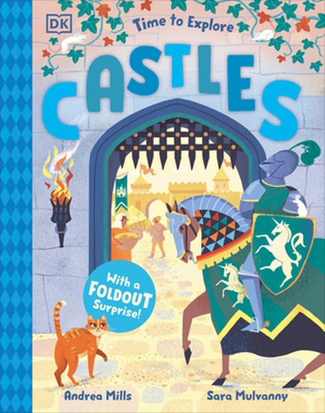 Time to Explore Castles: With a Foldout Surprise!