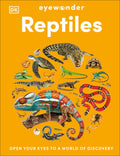 Eyewonder Reptiles: Open Your Eyes to a World of Discovery