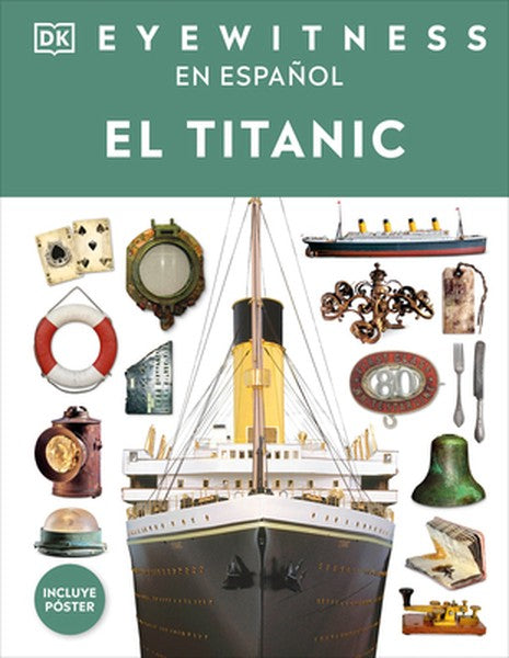Eyewitness: El Titanic