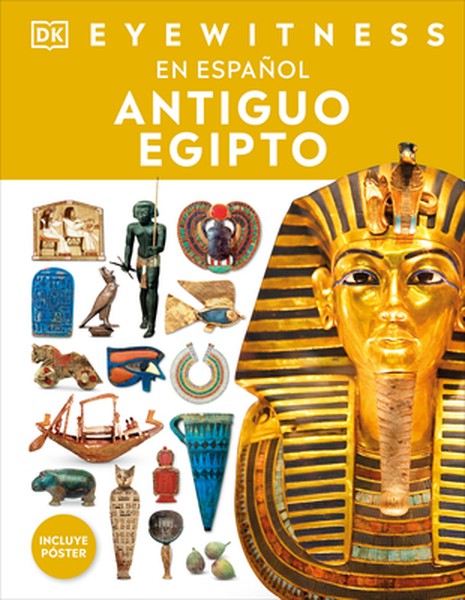 Eyewitness: Antiguo Egipto (Ancient Egypt)