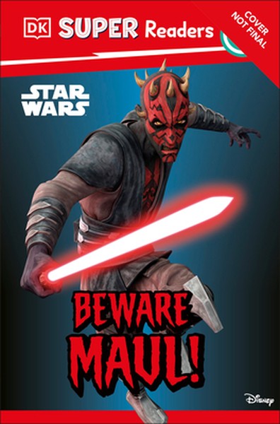 DK Super Readers Level 3 Star Wars Beware Maul!