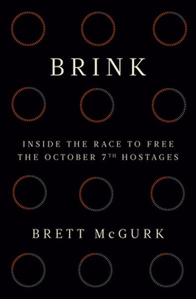 Brink: Inside the Race to Free the October 7th Hostages