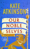 Our Noble Selves