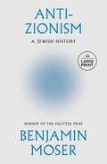 Anti-Zionism: A Jewish History
