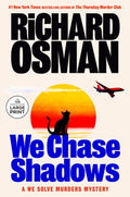 We Chase Shadows: A We Solve Murders Mystery
