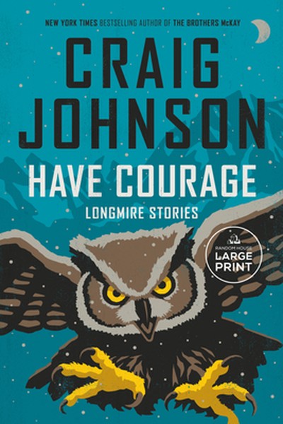 Have Courage: Longmire Stories