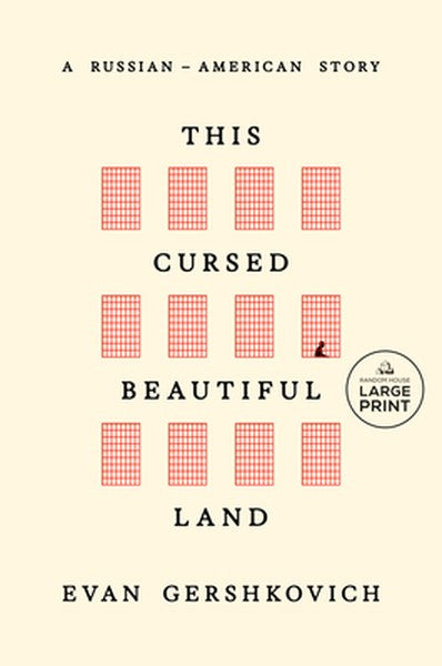 This Cursed Beautiful Land: A Russian-American Story