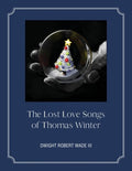 The Lost Love Songs of Thomas Winter