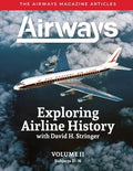 Exploring Airline History with David H. Stringer, Volume Two, Subjects D-N: The Airways Magazine Aarticles