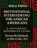 Motivational Interviewing for African Americans: Deluxe Edition