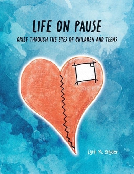 Life On Pause: Grief through the eyes of children and teens