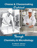 Cheese and Cheesemaking Explained Through Chemistry & Microbiology