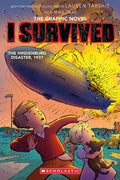 I Survived the Hindenburg Disaster, 1937 (I Survived Graphic Novel #15): Volume 15