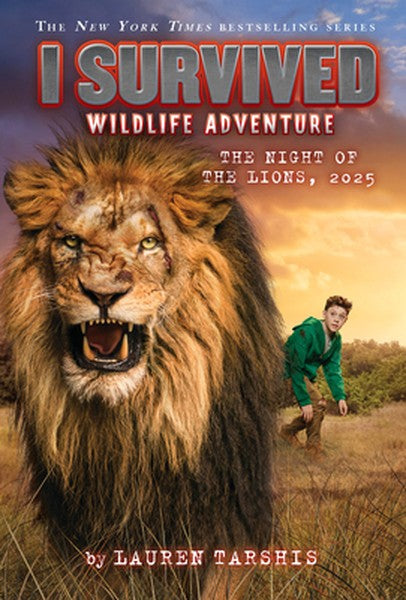 I Survived the Night of the Lions, 2025 (I Survived #26): Volume 26