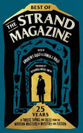 Best of the Strand Magazine: 25 Years of Twists, Turns, and Tales from the Modern Masters of Mystery and Fiction