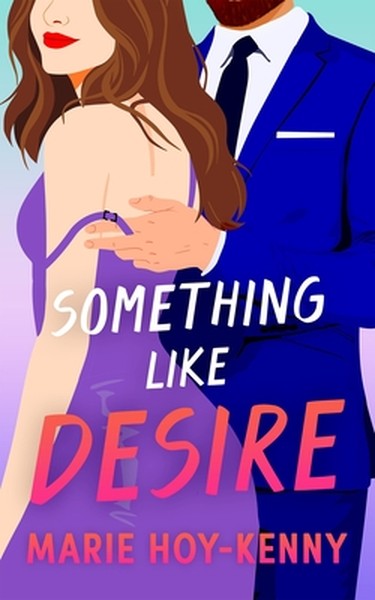 Something Like Desire