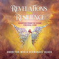 Revelations for Resilience: Whispers From the Divine For Soul Care