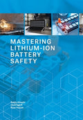Mastering Lithium-ion Battery Safety