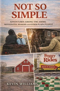 Not So Simple: My Adventures Among the Amish, Mennonites, Shakers, and Other Plain People