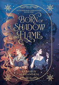 Born of Shadow and Flame