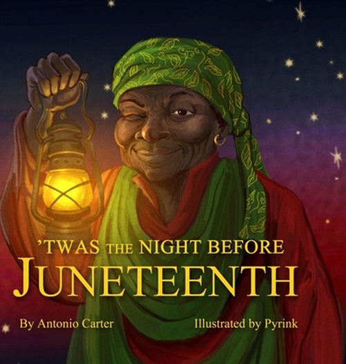 'Twas the Night Before Juneteenth