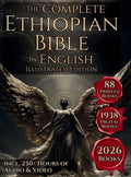 The Complete Ethiopian Bible in English: The 88 Books Canon Including The Book of Enoch, Jubilees, Meqabyan, Ancient Bib