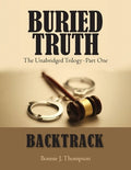 Buried Truth: The Unabridged Trilogy Part One