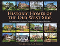 Historic Homes of the Old West Side: The neighborhood at the heart of the planned city of Longview, Washington