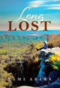 Long Lost: Three Trails, 8,000 Miles, One Unexpected Journey Across America's Triple Crown