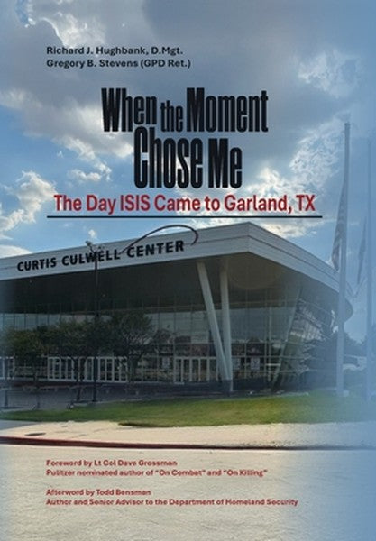 When the Moment Chose Me: The Day ISIS Came to Garland, TX