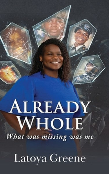 Already Whole: What was missing was me