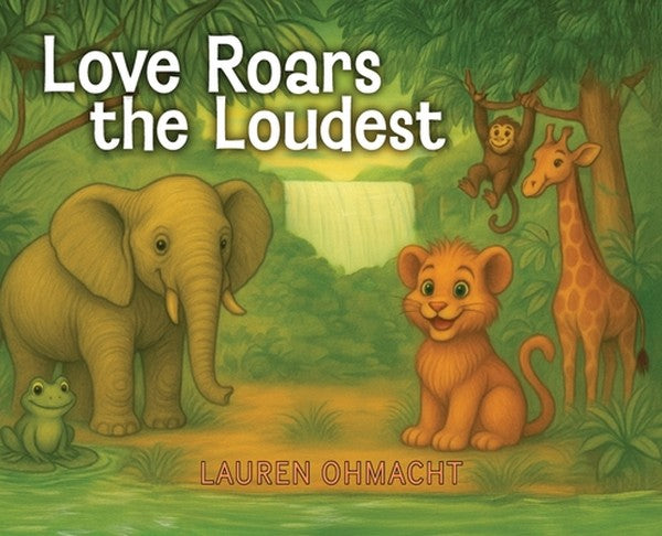 Love Roars the Loudest