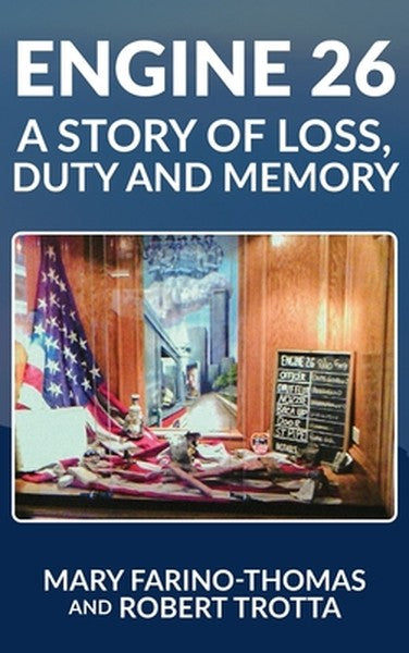 Engine 26: A Story of Loss, Duty and Memory