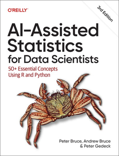 Ai-Assisted Statistics for Data Scientists: 50+ Essential Concepts Using R and Python