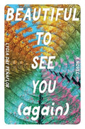 Beautiful to See You (Again)