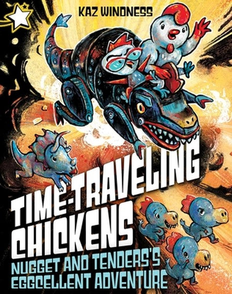 Nugget and Tenders's Eggcellent Adventure: A Star Chapter Book