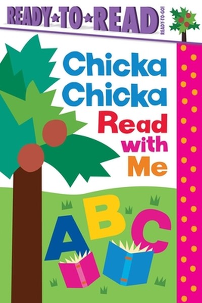 Chicka Chicka Read with Me: Ready-To-Read Ready-To-Go!