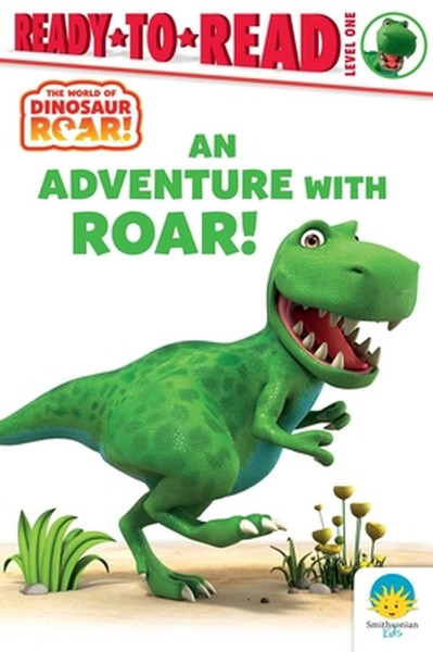 An Adventure with Roar!: Ready-To-Read Level 1