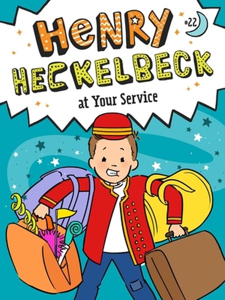 Henry Heckelbeck at Your Service