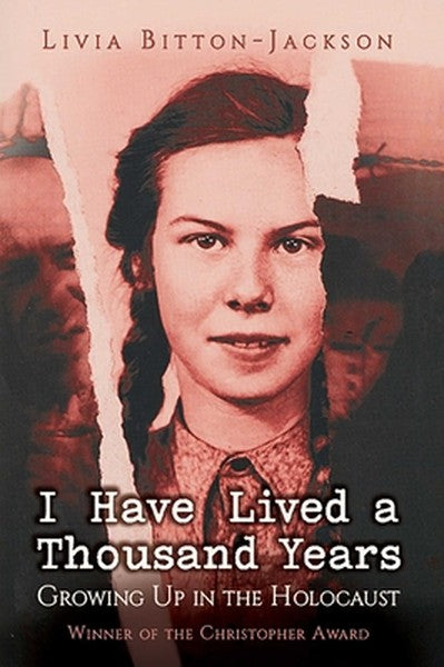 I Have Lived a Thousand Years: Growing Up in the Holocaust