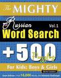 The Mighty Russian Word Search - 500 Puzzles for Kids: Boys & Girls - Delta Classics - Giant Edition - Find 10,000 Words