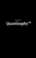Quantisophy(TM): The Hidden Doctrine of the Interconnected, the Awakened, and the Unbreakable