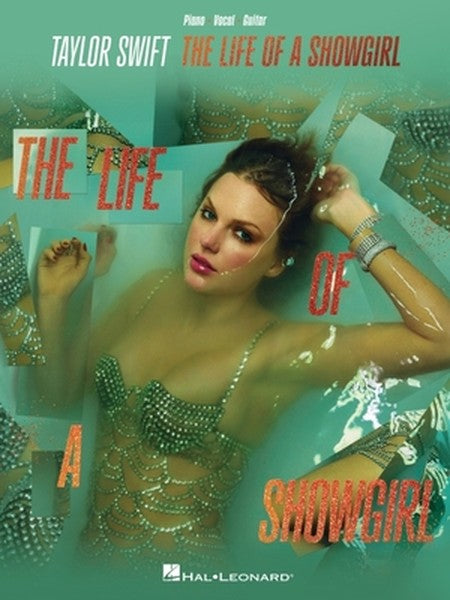 Taylor Swift - The Life of a Showgirl: All 12 Songs from the Album Arranged for Piano, Voice, and Guitar