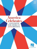 America Celebrates - A Songbook for America's 250th Birthday - Piano/Vocal/Guitar